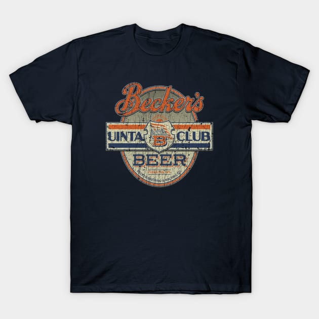 Becker's Uinta Club Beer 1917 T-Shirt by JCD666